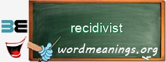 WordMeaning blackboard for recidivist